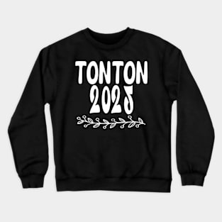 Tonton 2025 Crewneck Sweatshirt